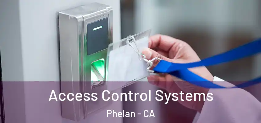  Access Control Systems Phelan - CA