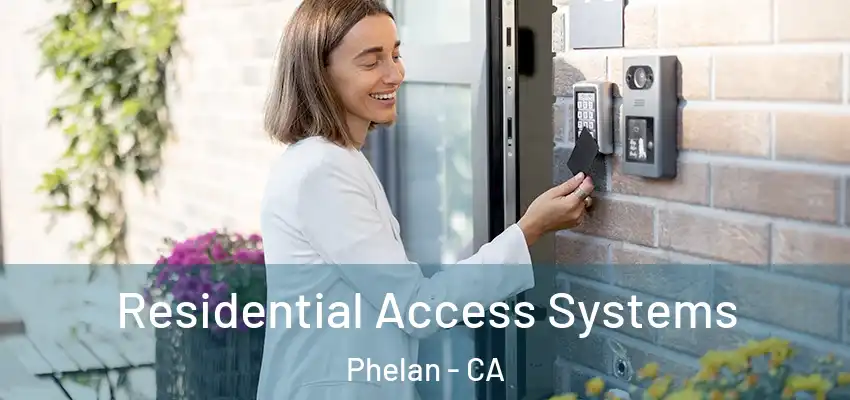  Residential Access Systems Phelan - CA