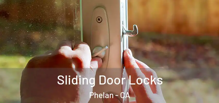  Sliding Door Locks Phelan - CA